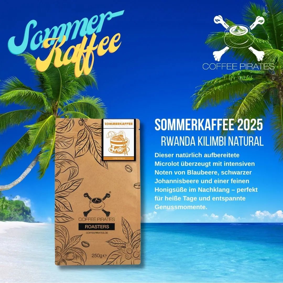 Sommerkaffee 2025 – Rwanda Kilimbi Natural - Coffee Pirates